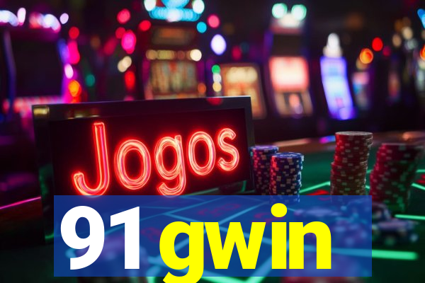 91 gwin
